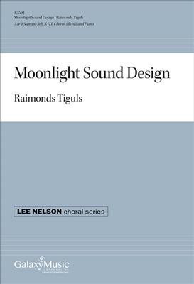 Raimonds Tiguls: Moonlight Sound Design: Gemischter Chor mit Klavier/Orgel