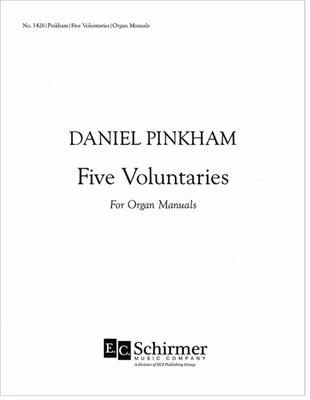 Daniel Pinkham: Five Voluntaries for Organ Manuals: Orgel