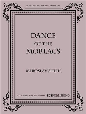 Miroslav Shlik: Dance of the Morlacs: Violine mit Begleitung