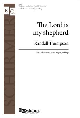 Randall Thompson: The Lord Is My Shepherd: (Arr. Daniel Pinkham): Gemischter Chor mit Klavier/Orgel