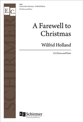 Wilfrid Holland: A Farewell to Christmas: Frauenchor mit Klavier/Orgel
