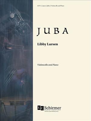 Libby Larsen: Juba: Cello mit Begleitung