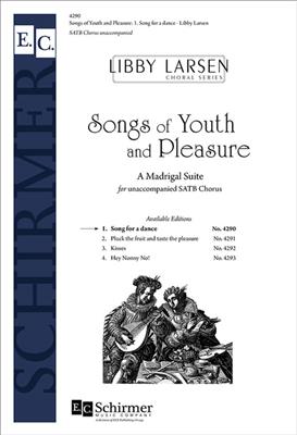 Libby Larsen: Songs of Youth and Pleasure 1: Gemischter Chor mit Begleitung