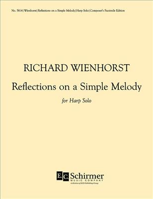 Richard Wienhorst: Reflections On a Simple Melody: Harfe Solo