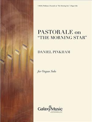 Daniel Pinkham: Pastorale on The Morning Star: Orgel