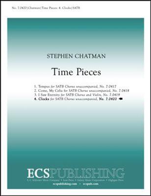 Stephen Chatman: Time Pieces: No. 4 Clocks: Gemischter Chor mit Begleitung