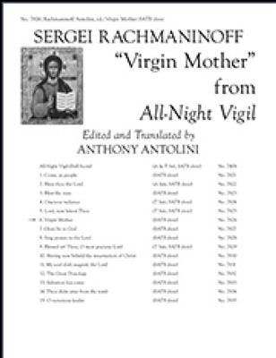 Sergei Rachmaninov: All-Night Vigil: 6. Virgin Mother: (Arr. Anthony Antolini): Gemischter Chor mit Begleitung