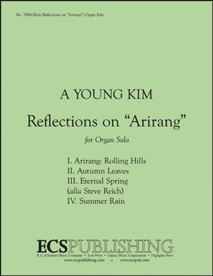 A Young Kim: Reflections on Arirang: Orgel