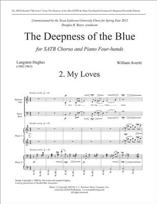 William Averitt: The Deepness of the Blue: 2. My Loves: Gemischter Chor mit Klavier/Orgel