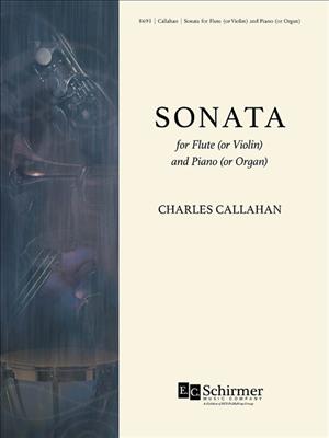 Charles Callahan: Sonata for Flute (or Violin) and Piano (or Organ): Flöte mit Begleitung