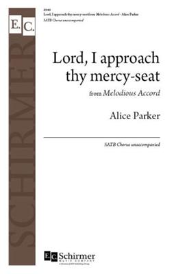Alice Parker: Lord, I approach thy mercy-seat: Gemischter Chor A cappella