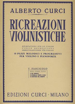 Alberto Curci: Ricreazioni Violinistiche Vol. 1: Violine mit Begleitung