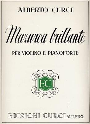 Alberto Curci: Mazurca Brillante Opus 26: Violine mit Begleitung