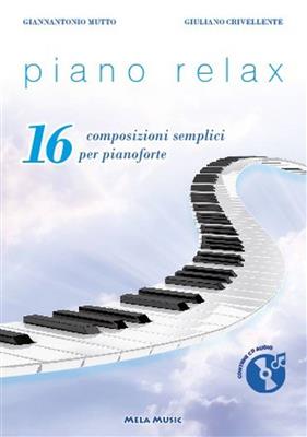 Giannatonio Mutto: Piano Relax: Klavier Solo