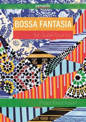 Peter Knockaert: Bossa Fantasia for Guitar Quartet: Gitarre Trio / Quartett