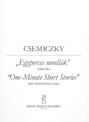 Miklós Csemiczky: One-minute Short Stories: Cello Solo