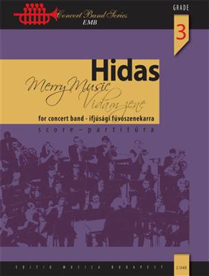 Frigyes Hidas: Merry Music: Blasorchester