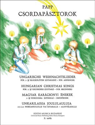 Lajos Papp: Hungarian Christmas Songs for Beginners: Blockflöte Ensemble