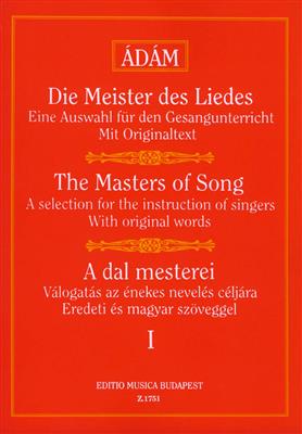 Adam Jenö: Die Meister des Liedes I werke für alle Stimmgatt: Gesang mit Klavier