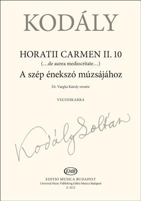 Zoltán Kodály: Horatii Carmen II.10: Gemischter Chor A cappella