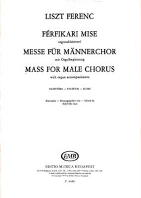 Franz Liszt: Messe Für Männerchor Mit Orgelbegleitung: Männerchor mit Begleitung