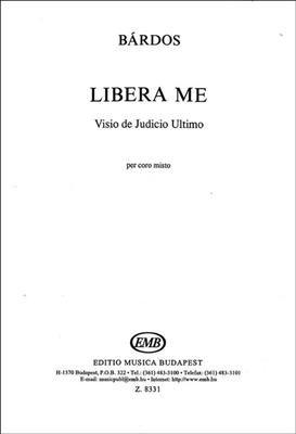 Lajos Bárdos: Libera Me: Gemischter Chor A cappella