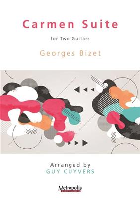 Georges Bizet: Carmen Suite: (Arr. Guy Cuyvers): Gitarre Duett