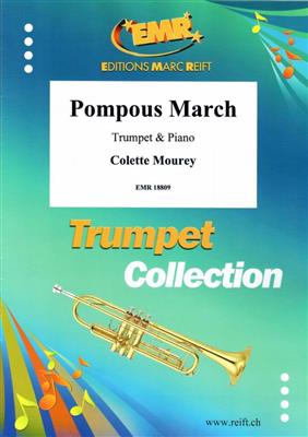 Colette Mourey: Pompous March: Trompete mit Begleitung