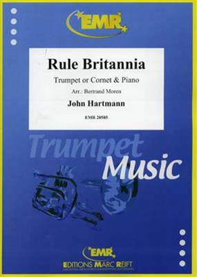 John Hartmann: Rule Britannia: (Arr. Bertrand Moren): Trompete mit Begleitung