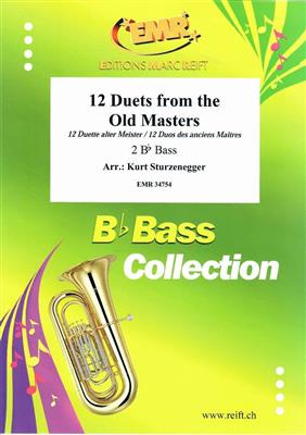 12 Duets from The Old Masters: (Arr. Kurt Sturzenegger): Tuba Duett