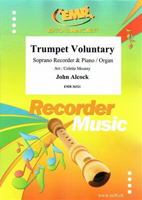 John Alock: Trumpet Voluntary: (Arr. Colette Mourey): Sopranblockflöte mit Begleitung