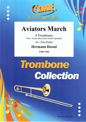 Hermann Dostal: Aviators March: (Arr. Jirka Kadlec): Posaune Ensemble