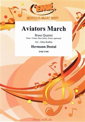 Hermann Dostal: Aviators March: (Arr. Jirka Kadlec): Blechbläser Ensemble