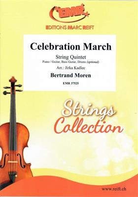 Bertrand Moren: Celebration March: (Arr. Jirka Kadlec): Streichquartett