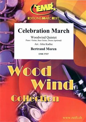 Bertrand Moren: Celebration March: (Arr. Jirka Kadlec): Holzbläserensemble