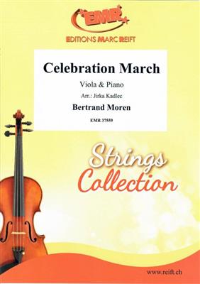 Bertrand Moren: Celebration March: (Arr. Jirka Kadlec): Viola mit Begleitung
