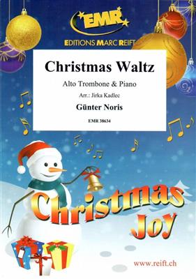 Günter Noris: Christmas Waltz: (Arr. Jirka Kadlec): Posaune mit Begleitung