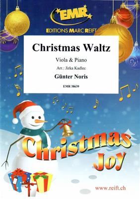 Günter Noris: Christmas Waltz: (Arr. Jirka Kadlec): Viola mit Begleitung