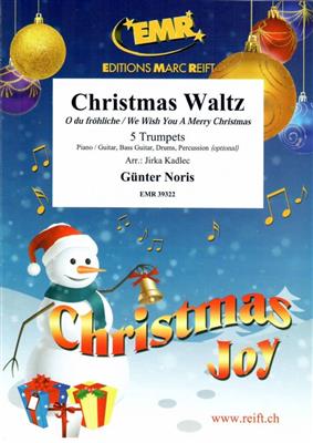 Günter Noris: Christmas Waltz: (Arr. Jirka Kadlec): Trompete Ensemble