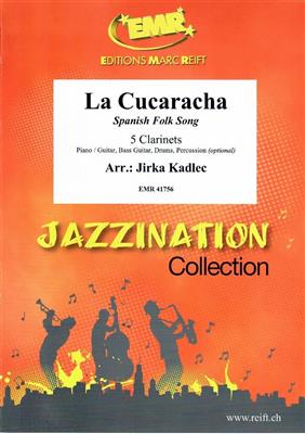 La Cucaracha: (Arr. Jirka Kadlec): Klarinette Ensemble