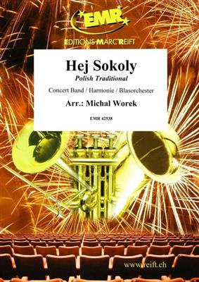 Hej sokoly: (Arr. Michal Worek): Blasorchester