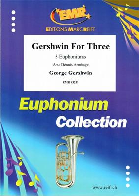Gershwin For Three: Bariton oder Euphonium Ensemble