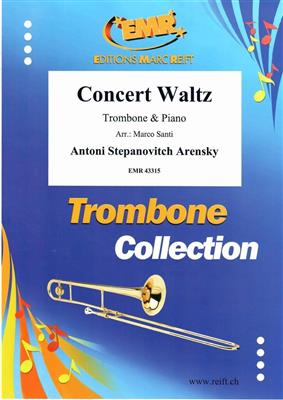 Antoni Stepanovitch Arensky: Concert Waltz: (Arr. Marco Santi): Posaune mit Begleitung