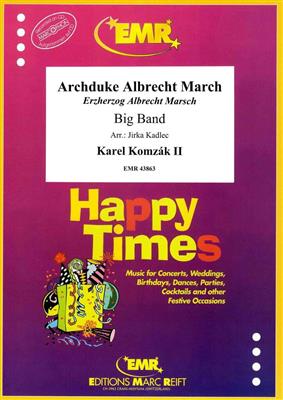 Karel Komzak II: Archduke Albrecht March: (Arr. Jirka Kadlec): Jazz Ensemble