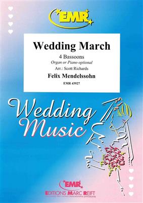 Felix Mendelssohn-Bartholdy: Wedding March: (Arr. Scott Richards): Fagott Ensemble