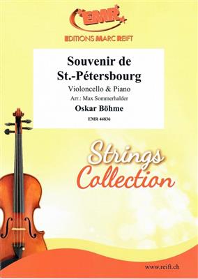 Oskar Böhme: Souvenir de St.-Pétersbourg: (Arr. Max Sommerhalder): Cello mit Begleitung