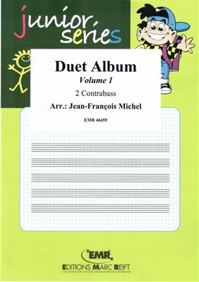Duet Album Vol. 1: (Arr. Jean-François Michel): Kontrabass Duett