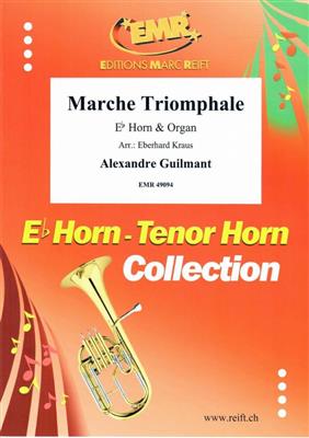 Alexandre Guilmant: Marche Triomphale: (Arr. Eberhard Kraus): Horn in Es mit Begleitung