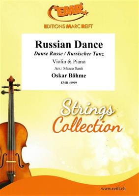 Oskar Böhme: Russian Dance: (Arr. Marco Santi): Violine mit Begleitung