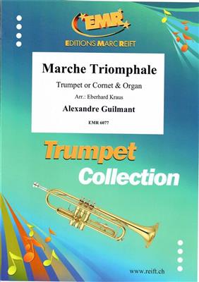 Alexandre Guilmant: Marche Triomphale: (Arr. Kraus): Trompete mit Begleitung
